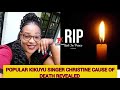 RIP POPULAR KIKUYU MUSICIAN CHRISTINE MWANGI || CHRISTINE KRIS PETER CAUSE OF DEATH REVEALED