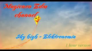 Sky High - Elektronomia | 1 hour viersion | No copyright sound