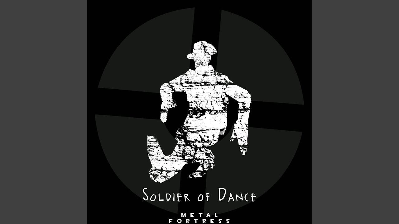 Soldier Of Dance From Team Fortress 2 Final Remix Youtube Music