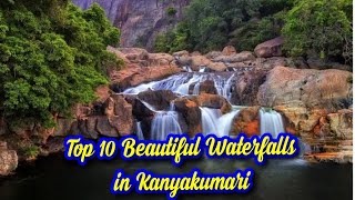 Top 10 Beautiful Waterfalls in Kanyakumari..!