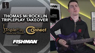 Thomas McRocklin Fishman TriplePlay Takeover