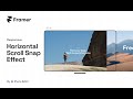 Responsive Horizontal Scroll Snap Effect using Framer | Free Remix