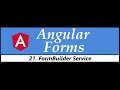 Angular Forms Tutorial - 21 - FormBuilder Service