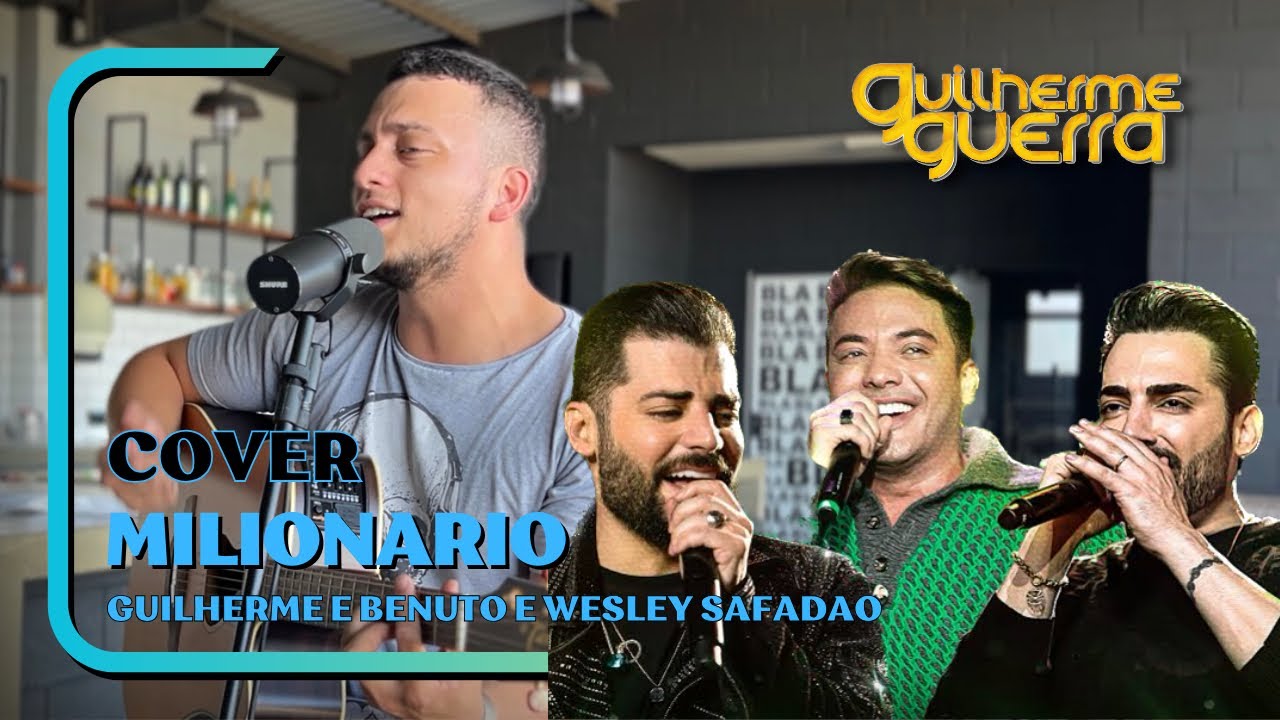 Guilherme E Benuto Wesley Safadão Milionário Guilherme Guerra Cover