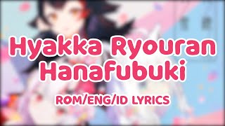 Hyakka Ryouran Hanafubuki (百花繚乱花吹雪) / Hololive Idol Project Lyrics (ROM/ENG/ID)