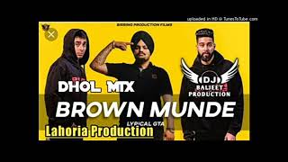 Brown Munde Dhol Mix Ap Dhillon Ft Lahoria production original Remix 2023 #Sidhumoosewala