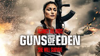 Guns Of Eden (2022) | Full Action Movie | Alexandra Faye Sadeghian | Bill Kennedy | Peter Johnson