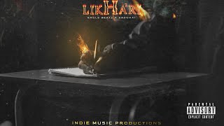 LIKHARI - EAGLE BEATZ X SACCHAI | OFFICIAL MUSIC VIDEO | INDIAN DRILL