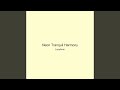 Neon Tranquil Harmony