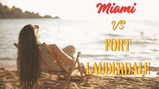 Miami vs Fort Lauderdale Ultimate Trave Showdown 2025-Travel Guide