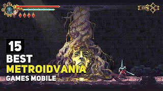 Top 15 Best Metroidvania Games Android / iOS of All Time (OFFLINE/ONLINE) - 2025 \u0026 Beyond Edition