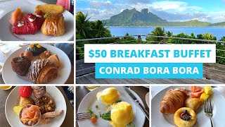 Luxurious Breakfast at Conrad Bora Bora for $50? | Bora Bora EP3