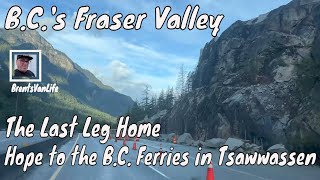 The Last Leg Home, Agassiz to BC Ferries