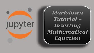 Equation in Markdown | Markdown with Math Equations | Inserting Equation in Markdown Cell