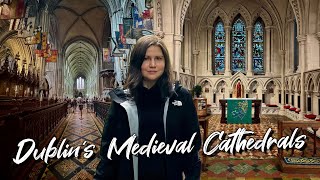 Dublin's Medieval Cathedrals Are Stunning! - Christ Church \u0026 St Patrick's Cathedrals