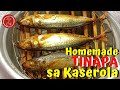 Homemade Tinapa Sa Kaserola