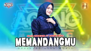 Nazia Marwiana Ft Ageng Music - Memandangmu Official Live Music