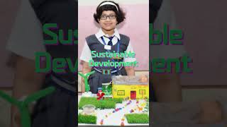 Sustainable Development #schoolproject #firstprizewinner #shorts #shortvideo #viral #shortfeed