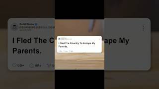 I Fled The Country To Escape My Parents 😒💔 Reddit Stories #reddit