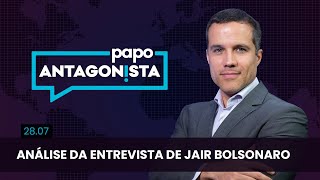 Papo Antagonista: Análise da entrevista de Jair Bolsonaro à Crusoé