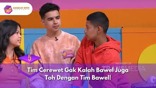 Tim Cerewet Gak Kalah Bawel Juga Toh Dengan Tim Bawel! - DREAMBOX INDONESIA (9/10/24) P3