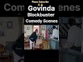 Comedy Scenes Govinda