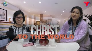 Kehilangan & Kesedihan | Christ To The World Eps 12