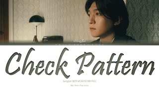 SUNGJIN 'Check Pattern' Lyrics (성진 체크 패턴 가사) (Color Coded Han_Rom_Eng)