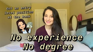 How to get an entry level position at the bank without experience