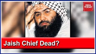 Jaish Chief Masood Azhar Killed In Airstrike? Pakistan Yet To Confirm