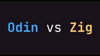 Why I use Odin over Zig for everything