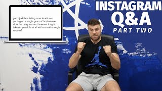 Training Volume, Calisthenics, Diet Drinks and Sugar On Body Composition... Instagram Q&A Part Two