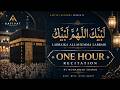 LABBAIK ALLAHUMMA LABBAIK 🕋 Most Beautiful Talbiyah 1 Hour Loop | Hajj 2026