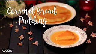 Caramel Bread Pudding | No Oven, No Egg Custard Bread Pudding