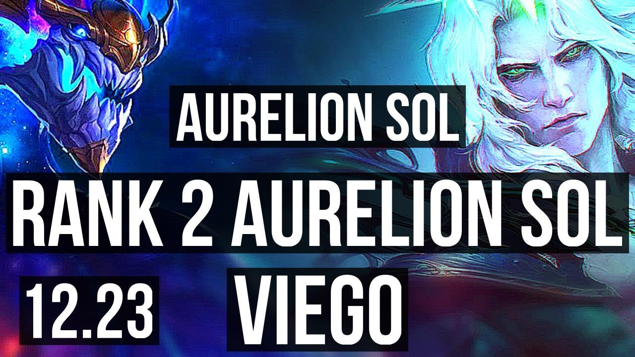 AURELION SOL Vs VIEGO (MID) | Rank 2 Aurelion Sol, 3/2/16, 1.0M Mastery ...