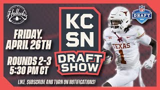 2024 NFL Draft LIVE Stream Day 2: Rounds 2-3 | Reactions, Highlights, Analysis on Kansas City Chiefs