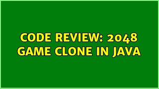 Code Review: 2048 game clone in Java (4 Solutions!!)
