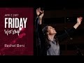 Catch The Fire Worship with Rachel Beni & Shaloma Webb (Friday Apr 7, 2017)