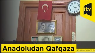 Anadoludan Qafqaza uzanan qəhrəmanlıq hekayəsi