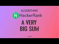 #4 A Very Big Sum | Hackerrank Algorithms Solution