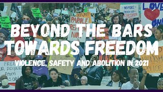 Beyond the Bars 2021: Uprooting Violence