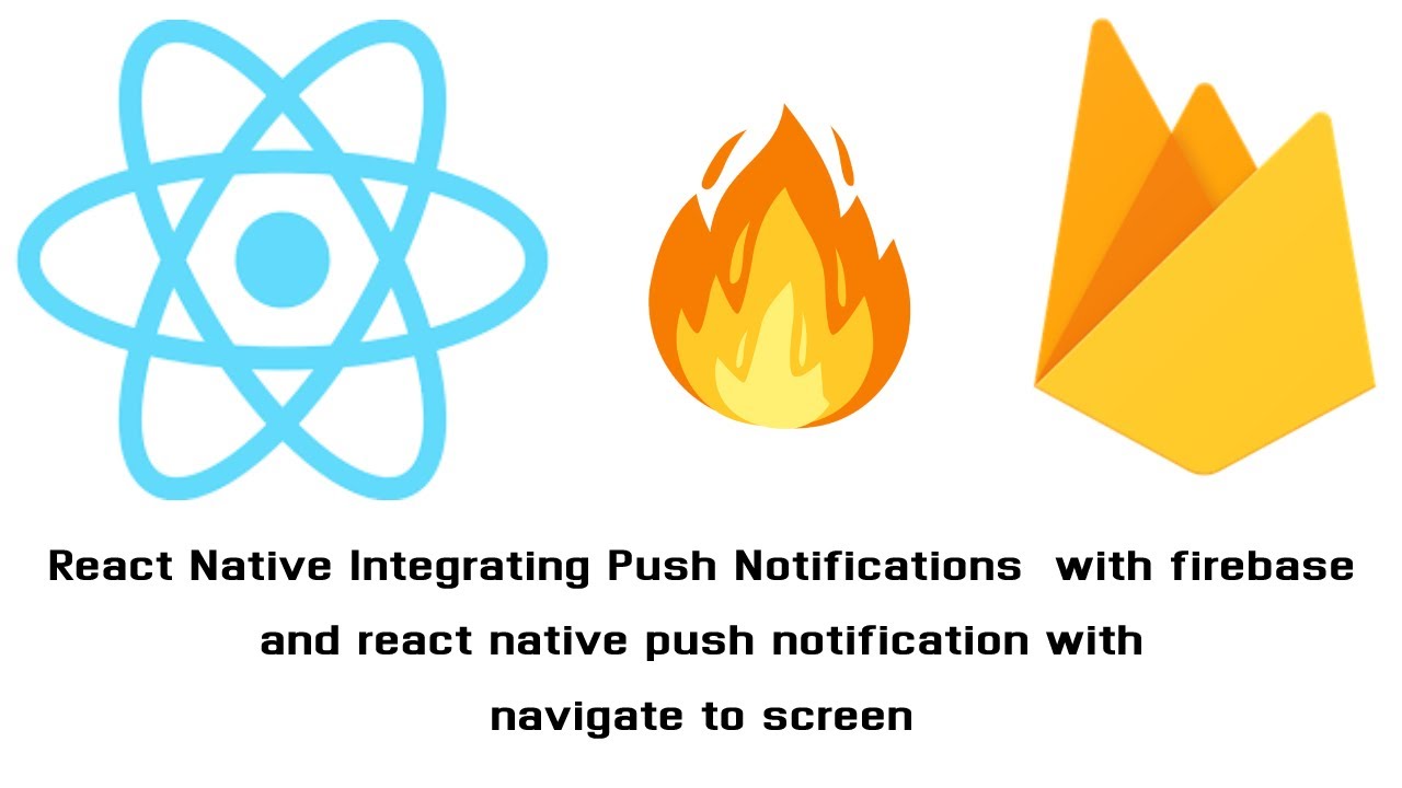 React Native Integrating Push Notifications With Firebase Navigate To ...