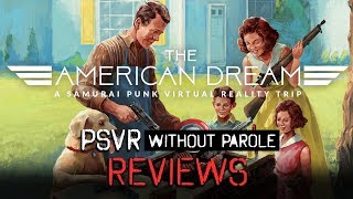 The American Dream | PSVR Review