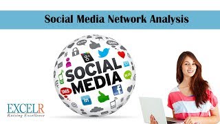 Social Media Network Analysis | Networks Beyond Social Media Network | Data Science - ExcelR