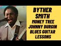 Byther Smith Chicago Blues Lesson: Money Tree