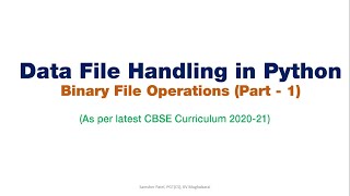 Binary File Operations in Python Part - 1 (Data File Handling in Python)
