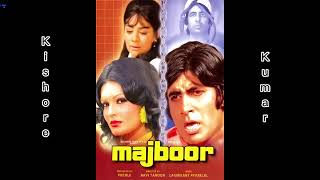 Aadmi Joh Kehta Hai | Kishore Kumar | Majboor (1974) | Laxmikant Pyarelal | Anand Bakshi