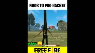 Noob To pRo hacker | evolution of hacker in free fire #hacker #02