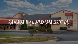 Ramada by Wyndham Groton Review - Groton , United States of America