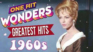 One Hit Wonder 1960s - Golden Oldies Songs Of All Time - Oldies But Goodies Music